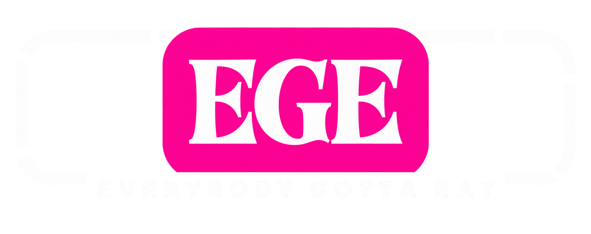 Everybody Gotta Eat